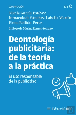 Bertrand.pt - Deontologia Publicitaria: De La Teoria A La Practica