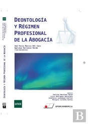 Deontología Y Régimen Profesional De La Abogacía