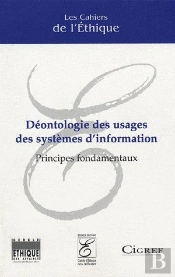 Déontologie Des Usages Des Systèmes D'Information ; Principes Fondamentaux