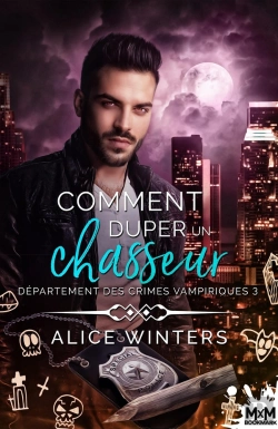 Bertrand.pt - Departement Des Crimes Vampiriques - T03 - Comment Duper Un Chasseur - Departement Des Crimes Vampir