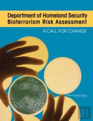 Department Of Homeland Security Bioterrorism Risk Assessment