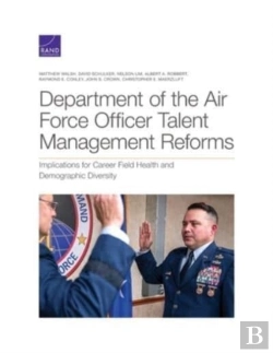 Bertrand.pt - Department Of The Air Force Officer Talent Management Reforms