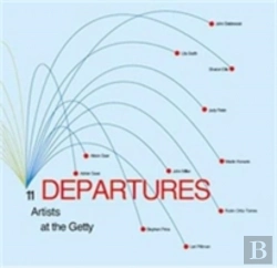 Bertrand.pt - Departures Â€“ 11 Artists At The Getty