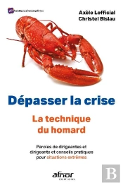 Dépasser La Crise, La Technique Du Homard !