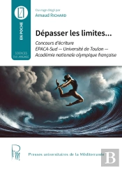 Dépasser Les Limites... : Concours D'Écriture Epaca-Sud - Université De Toulon - Académie Nationale Olympique Française