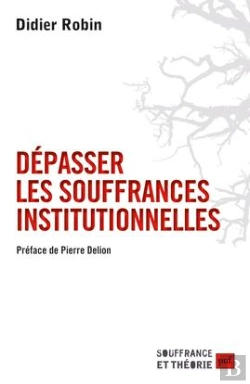 Bertrand.pt - Dépasser Les Souffrances Institutionnelles