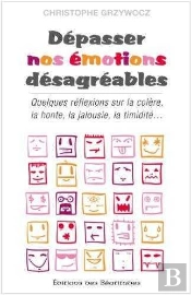 Dépasser Nos Émotions Désagréables