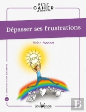 Dépasser Ses Frustrations