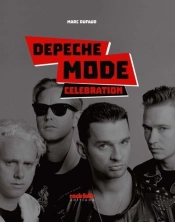 Depeche Mode - Celebration. L'Histoire Complete