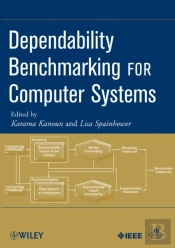 Dependability Benchmarking For Computer Systems