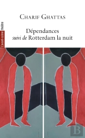Dependances ; Rotterdam La Nuit