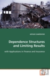 Dependence Structures And Limiting Results