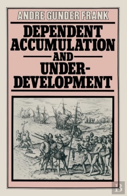 Bertrand.pt - Dependent Accumulation And Underdevelopment