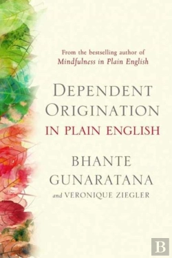 Bertrand.pt - Dependent Origination In Plain English