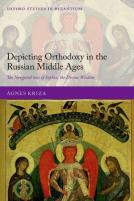 Depicting Orthodoxy In The Russian Middle Ages