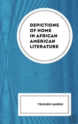 Bertrand.pt - Depictions Of Home In African American Literature