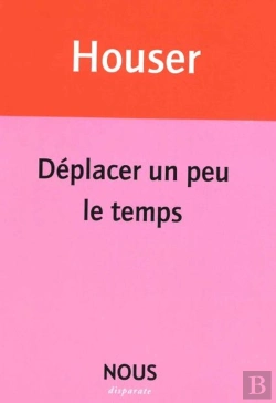 Bertrand.pt - Déplacer Un Peu Le Temps