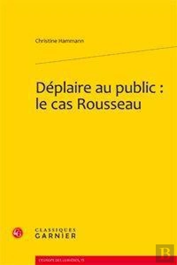 Bertrand.pt - Déplaire Au Public : Le Cas Rousseau