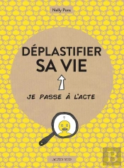 Déplastifier Sa Vie