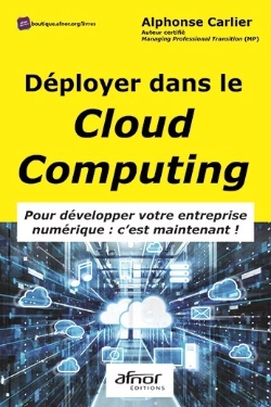 Bertrand.pt - Déployer Dans Le Cloud Computing. Pour Développer Votre Entreprise Numérique : Cest Maintenant !