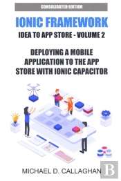 Deploying A Mobile Application To The App Store With Ionic Capacitor