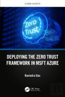 Deploying The Zero Trust Framework In Msft Azure