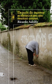 Depois de Morrer Aconteceram-me Muitas Coisas