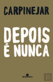 Depois É Nunca