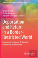 Deportation And Return In A Border-Restricted World