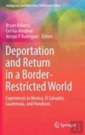 Deportation And Return In A Border-Restricted World