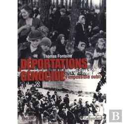 Bertrand.pt - Déportations & Génocide ; L'Impossible Oubli