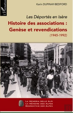 Bertrand.pt - Déportés En Isèere T.1 ; Histoire Des Associations : Genèse Et Revendications ; 1945-1992