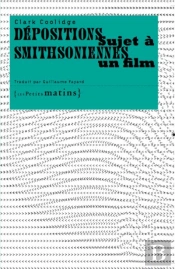 Dépositions Smithsonniennes ; Sujet À Un Film