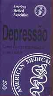 Depressão - Como Viver com a Doença e Como a Tratar