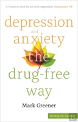 Bertrand.pt - Depression And Anxiety The Drug-Free Way