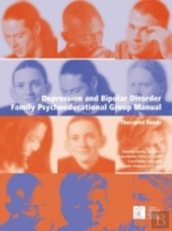 Bertrand.pt - Depression And Bipolar Disorder: Family Psychoeducational Group Manual - Therapist'S Guide