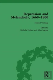 Depression And Melancholy, 1660-1800 Vol 2