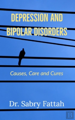 Bertrand.pt - Depression And Mood Disorders: Causes, Care And Cures
