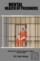 Depression Anxiety And Stress In Relation To The Mental Health Of Prisoners