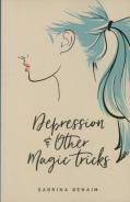 Depression & Other Magic Tricks