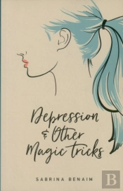 Depression & Other Magic Tricks