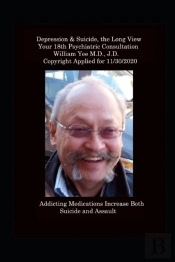 Depression & Suicide, The Long View Your 18th Psychiatric Consultation