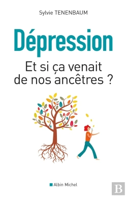 Bertrand.pt - Dépression ; Et Si Ça Venait De Nos Ancêtres?