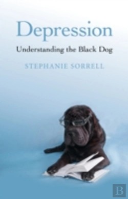 Bertrand.pt - Depression: Understanding The Black Dog
