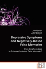 Depressive Symptoms And Negatively-Biased False Memories