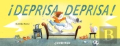 ¡Deprisa, Deprisa!
