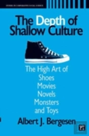 Depth Of Shallow Culture