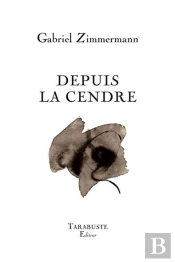 Depuis La Cendre - Gabriel Zimmermann