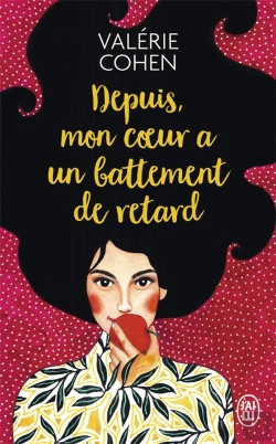 Bertrand.pt - Depuis, Mon Coeur A Un Battement De Retard