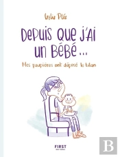 Depuis Que J'Ai Un Bébé...